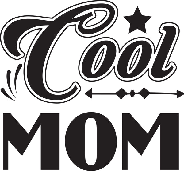 Cool Moms Club Mama Cricut SVG Digital File